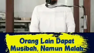 Orang Lain Dapat Musibah, Namun Malah Sibuk Merekamnya (Ustd. Adi Hidayat Lc. MA.)