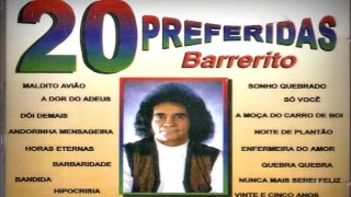 Barrerito as 20 Preferidas  - Sertanejo Antigo