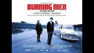 BURNING MEN Official Trailer (2019) Road Movie