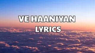 Ve Haaniyan Lyrics  - Avvy Sara ❤️.....-                      AS Songs 🎵