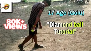 How to do Diamond balling in Underarm Box Type Cricket