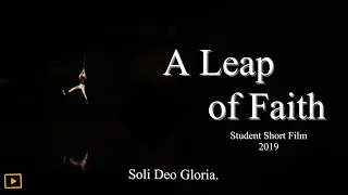 A Leap of Faith (2019) | Student Short Film