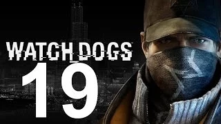 Watch Dogs Прохождение Серия 19 (Реймонд Кинни)