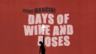 Henry Mancini "Days of Wine and Roses" (Official Visualizer)