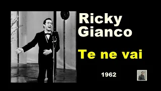 Te ne vai -- Ricky Gianco