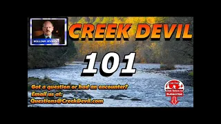 CREEK DEVIL:  EP - 101  It was looking directly at me!