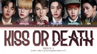 MONSTA X 몬스타엑스 'KISS OR DEATH' Lyrics (Color Coded Lyrics Eng/Rom/Han/가사)