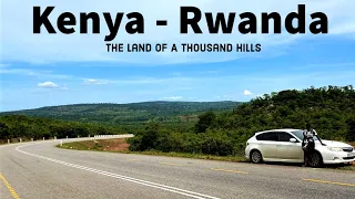 Part 4 | ROAD TRIP FROM MOMBASA KENYA TO KIGALI RWANDA | FINALLY WE ARE IN RWANDA