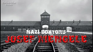 Deneyleri 2 milyon Kişinin Ölümüne Sebep Oldu - Josef Mengele