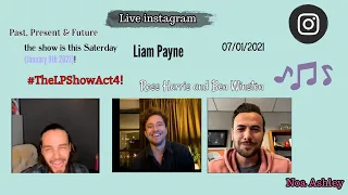 Liam Payne With Ross Harris, Ben Winston - Live Instagram- 07/01/2021 (January 7th 2021)- Noa Ashley