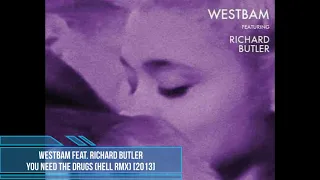 WestBam feat. Richard Butler ‎– You Need The Drugs (Hell RMX) [2013]