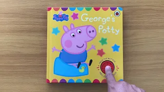 George’s Potty: Peppa Pig Read Aloud Book for Children and Toddlers