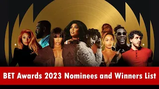 BET Awards 2023 Nominees and Winners: The Complete List
