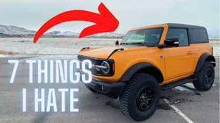 7 Things I HATE about the new Ford BRONCO!