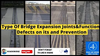 FUNCTION AND TYPES OF EXPANSION JOINTS IN BRIDGES || DEFECTS-PREVENTION || BRIDGE EXPANSION JOINTS