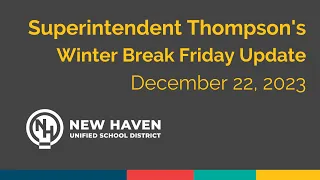 Superintendent Thompson's Winter Break Update December 22, 2023