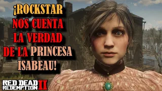 Rockstar Me Dice La Verdad Sobre La Princesa Isabeau En Red Dead Redemption 2 !!! 👸🏼📩🏠 #rdr #rdr2