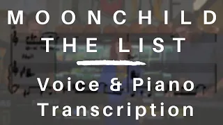 Moonchild - The List (Voice & Piano Transcription | Songbook style)