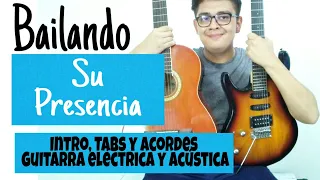 Tutorial BAILANDO - Su Presencia | Intro Tabs Guitarra Eléctrica Acordes simples Guitarra Acústica