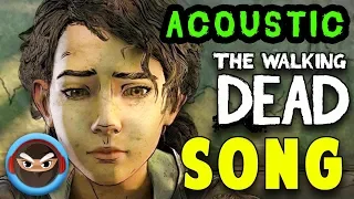 The Walking Dead SONG "After the End of the World" (Acoustic)