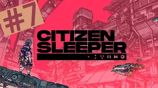 Ending the Game On a Good Message - Citizen Sleeper (pt. 7 - end)
