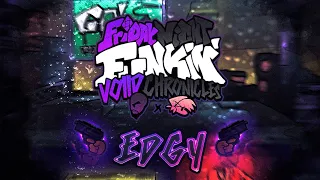 EDGY - FNF: Voiid Chronicles [ OST ]