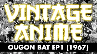 Vintage Anime Cartoon - Golden Bat Ep1 (1967) [Eng Sub]