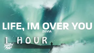 [ 1 HOUR ] Zevia - life, im over you (Lyrics) im only 18 and i feel like im dying