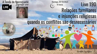 Live 190. Relações familiares e injunções religiosas: quando os conflitos são desnecessários