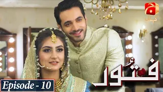 Fitoor  Episode 10 || Wahaj Ali - Hiba Bukhari - Faysal Quraishi || @GeoKahani