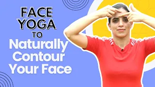 Face Yoga To Naturally Contour Your Face I Power of Face Yoga Season 2