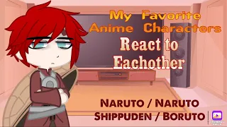 My Favorite Anime Characters React to Eachother || Naruto(Shippuden)/ Boruto || 7/8