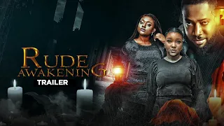 Rude Awakening - Exclusive Nollywood Passion Block Buster Movie Trailer