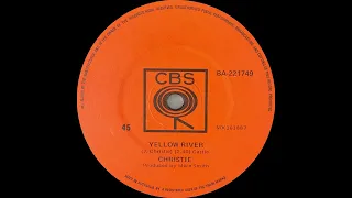 1970: Christie - Yellow River - mono 45