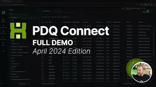 PDQ Connect: Full Demo | April 2024 Edition