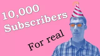 10,000 Subscribers