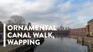 [4K] WALKING: LONDON - Shadwell Basin and Ornamental Canal