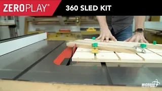 Build the ultimate table saw sled, FAST with the ZEROPLAY 360 Sled Kit!