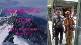 Lhotse expedition 8516 2018, Part 1,Way to Base Camp. Восхождение на Лхоцзе 8516-2018, Часть 1