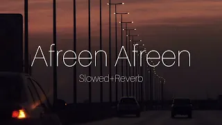 Afreen Afreen [Slowed+Reverb] Full Song |  | Lofi | Proyh