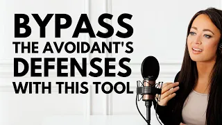 How to Bypass An Avoidant Attachment Style's Defenses To Connect More Deeply!