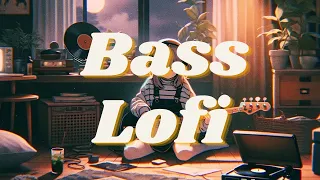 Groove II 🎸 Bass Guitar Lofi 🎵 lofi hip-hop ~~ [Lofi to Study/Chill/Relax]