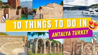Top 10 Best Things To Do In ANTALYA, TURKEY | 2023 Guide