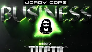 [FREE DL] Tiësto - The Business (Jordy Copz Remix)