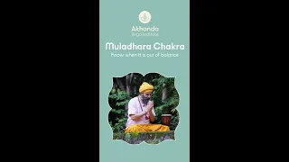Root/Muladhara Chakra | Know When it's Out of Balance | By Yogrishi Vishvketu | Akhanda Yoga