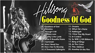 Goodness Of God 🙏The Power Hillsong Praise & Worship Playlist Greatest Hits 2024