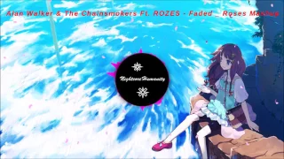 Alan Walker & The Chainsmokers - Roses Mashup ( Nightcore )