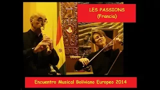 LES PASSIONS. Música barroca en La Paz, Bolivia 1