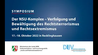 Der NSU-Komplex – Verfolgung und Bewältigung des Rechtsterrorismus und Rechtsextremismus (Tag 2)