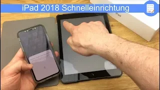 iPad 2018 schnelle Einrichtung mit iPhone. In wenigen Sekunden startbereit (deutsch)